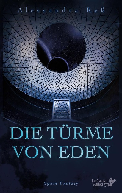 Die Türme von Eden - Alessandra Reß