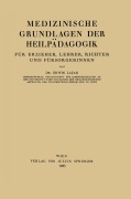 Cover-Bild zum Titel 'Medizinische Grundlagen der Heilpädagogik' von 'Erwin Lazar'