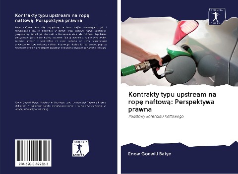 Kontrakty typu upstream na rop¿ naftow¿: Perspektywa prawna - Enow Godwill Baiye