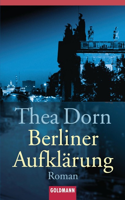 Berliner Aufklärung - Thea Dorn