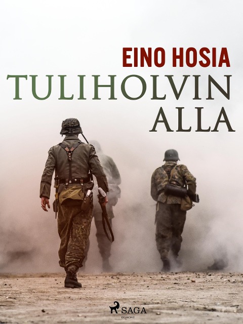 Tuliholvin alla - Eino Hosia