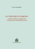 Cover-Bild zum Titel 'Gli specchi di Narciso. Aspetti della narrativa italiana di fine millennio' von 'Fulvio Senardi'