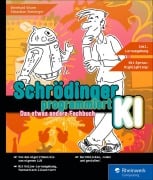 Cover-Bild zum Titel 'Schrödinger programmiert KI' von 'Bernhard Wurm, Sebastian Steininger'