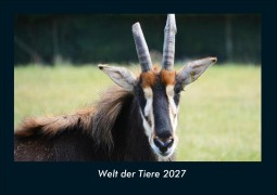 Cover-Bild zum Titel 'Welt der Tiere 2027 Fotokalender DIN A4' von 'Tobias Schmitt, Kevin Heber'