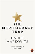Cover-Bild zum Titel 'The Meritocracy Trap' von 'Daniel Markovits'