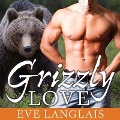 Cover-Bild zum Titel 'Grizzly Love Lib/E' von 'Eve Langlais'