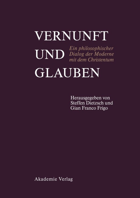 Vernunft und Glauben - 