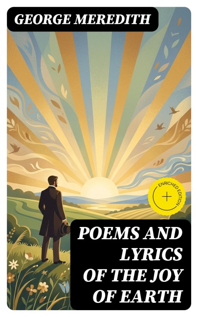 Poems and Lyrics of the Joy of Earth - George Meredith