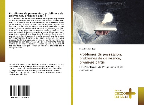 Problèmes de possession, problèmes de délivrance, première partie - Benoit Parfait Bidjo