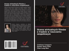 Cover-Bild zum Titel 'Ocena wirtualnych filmów o tr¿dzie w nauczaniu zespo¿owym' von 'Cristiane Comparin, Günter Hans-Filho, Chao Lung Wen'