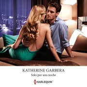Cover-Bild zum Titel 'Solo por una noche' von 'Katherine Garbera'