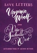 Cover-Bild zum Titel 'Love Letters: Vita and Virginia' von 'Vita Sackville-West, Virginia Woolf'