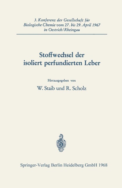 Stoffwechsel der isoliert perfundierten Leber - R. Scholz, W. Staib
