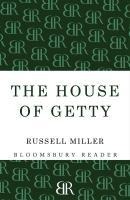The House of Getty - Russell Miller