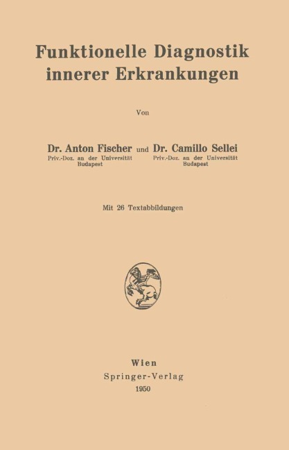 Funktionelle Diagnostik innerer Erkrankungen - Camillo Sellei, Anton Fischer