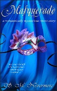 Masquerade - S. M. Nevermore