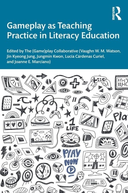 Gameplay as Teaching Practice in Literacy Education - 