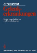 Cover-Bild zum Titel 'Gelenkerkrankungen' von 'J. Freyschmidt'