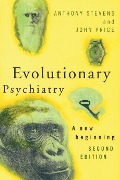 Cover-Bild zum Titel 'Evolutionary Psychiatry, second edition' von 'Anthony Stevens, John Price'