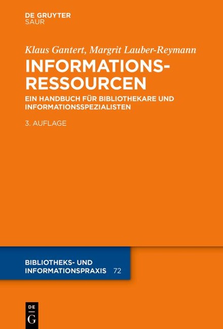 Informationsressourcen - Klaus Gantert, Margrit Lauber-Reymann