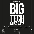 Cover-Bild zum Titel 'Big Tech muss weg!' von 'Martin Andree'