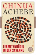 Cover-Bild zum Titel 'Termitenhügel in der Savanne' von 'Chinua Achebe'
