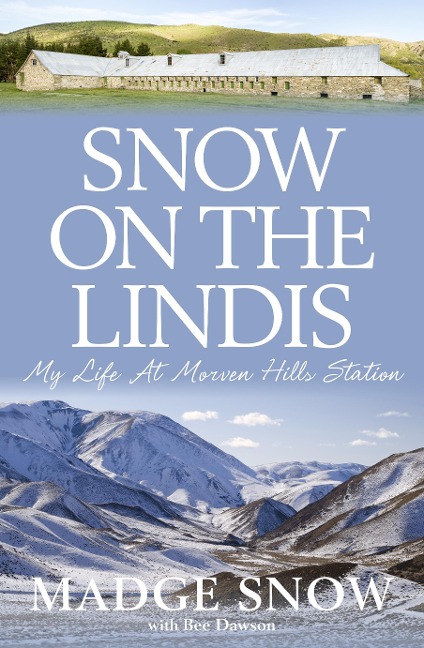 Snow On the Lindis - Bee Dawson, Madge Snow