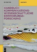 Cover-Bild zum Titel 'Handbuch kommunikationswissenschaftliche Erinnerungsforschung' von ''