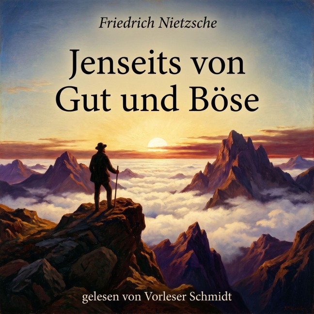 Jenseits von Gut und Böse - Friedrich Nietzsche