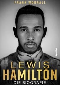 Lewis Hamilton - Frank Worrall