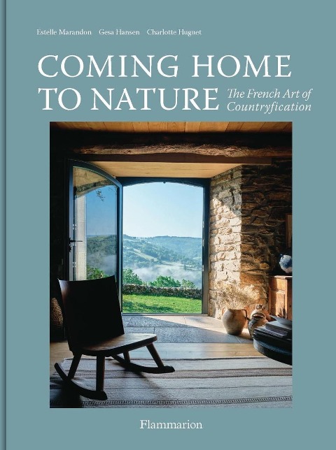 Coming Home to Nature - Gesa Hansen, Estelle Marandon, Charlotte Huguet