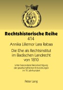 Cover-Bild zum Titel 'Die Ehe als Rechtsinstitut im Badischen Landrecht von 1810' von 'Annika Rabaa'