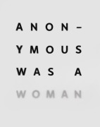 Cover-Bild zum Titel 'Anonymous was a Woman' von ''