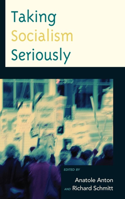 Taking Socialism Seriously - 