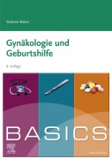 Cover-Bild zum Titel 'BASICS Gynäkologie und Geburtshilfe' von 'Stefanie Weber'