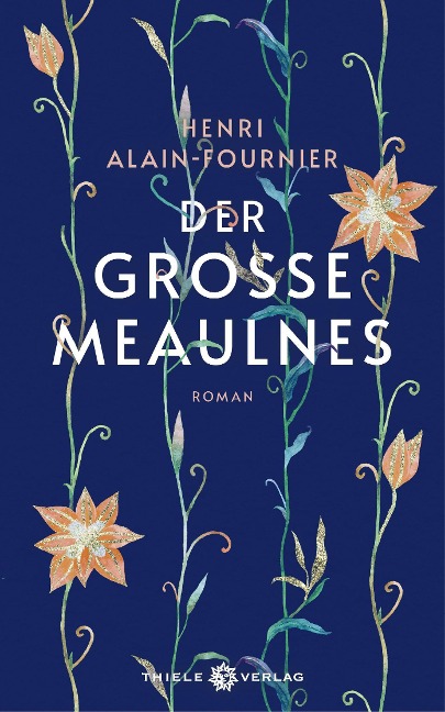 Der große Meaulnes - Henri Alain-Fournier