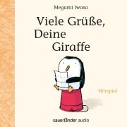 Cover-Bild zum Titel 'Viele Grüße, Deine Giraffe' von 'Megumi Iwasa'