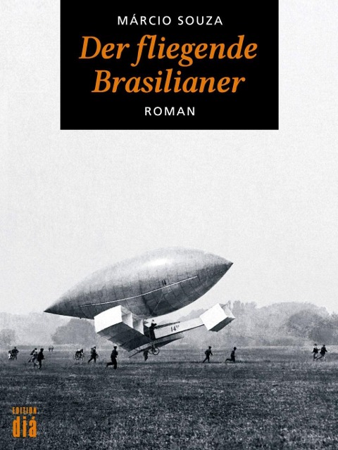 Der fliegende Brasilianer - Márcio Souza