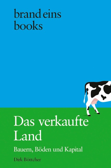 Das verkaufte Land - Dirk Böttcher