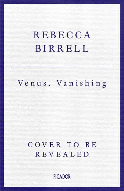 Venus, Vanishing - Rebecca Birrell
