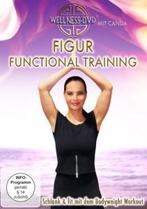 Figur Functional Training - Schlank & fit mit dem Bodyweight Workout - Mone Rathmann