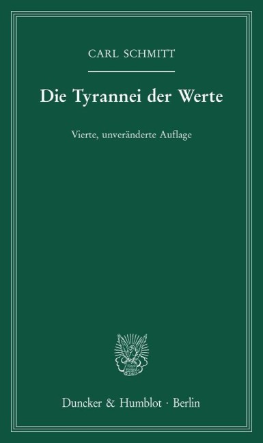 Die Tyrannei der Werte. - Carl Schmitt