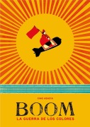 Cover-Bild zum Titel 'Boom : la guerra de los colores' von 'Ximo Abadía'