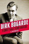 Cover-Bild zum Titel 'A Short Walk from Harrods' von 'Dirk Bogarde'