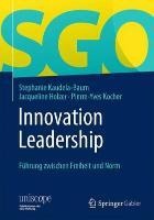 Innovation Leadership - Stephanie Kaudela-Baum, Jacqueline Holzer, Pierre-Yves Kocher