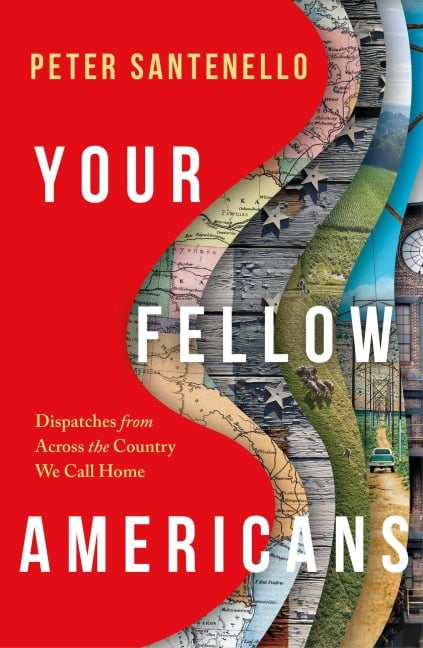 Your Fellow Americans - Peter Santenello