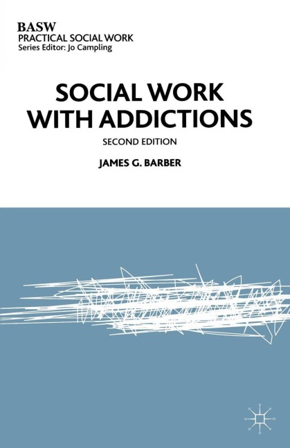 Social Work with Addictions - James G. Barber