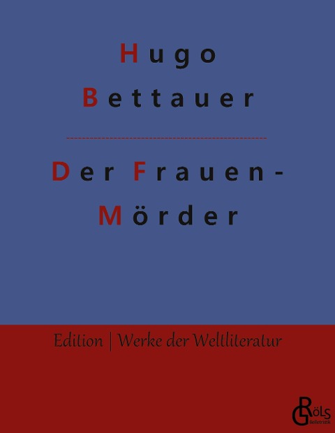 Der Frauenmörder - Hugo Bettauer