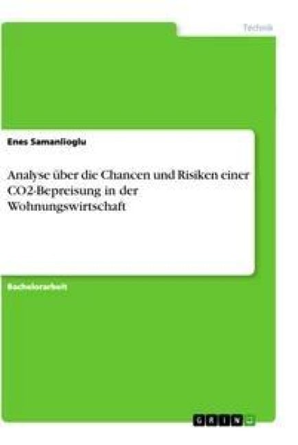 Analyse über die Chancen und Risiken einer CO2-Bepreisung in der Wohnungswirtschaft - Enes Samanlioglu