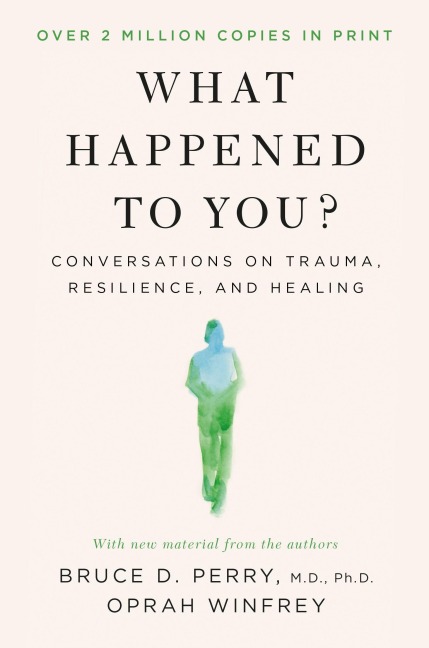 What Happened to You? - Oprah Winfrey